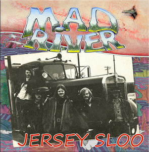 MAD RIVER - 'JERSEY SLOO'