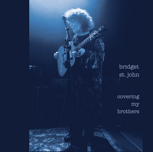 Bridget St. John - Covering My Brothers