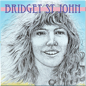 Bridget St John 'Ask Me No Questions' b/w 'Rabbit Hills'