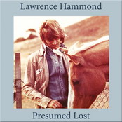 Lawrence Hammond - 'Presumed Lost'