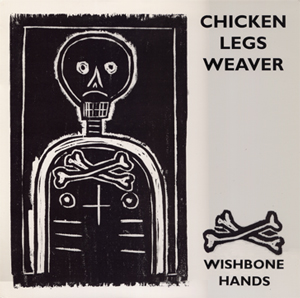 CHICKEN LEGS WEAVER - 'WISHBONE HANDS'